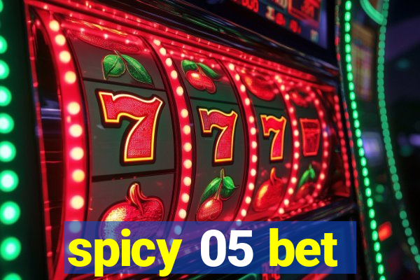 spicy 05 bet